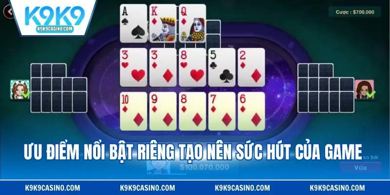 Ưu điểm nổi bật riêng tạo nên sức hút của game 